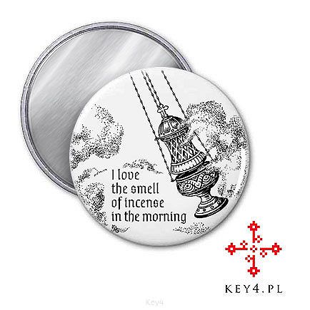 magnes Ø56 „I Love the Smell of the Incense in the Morning”